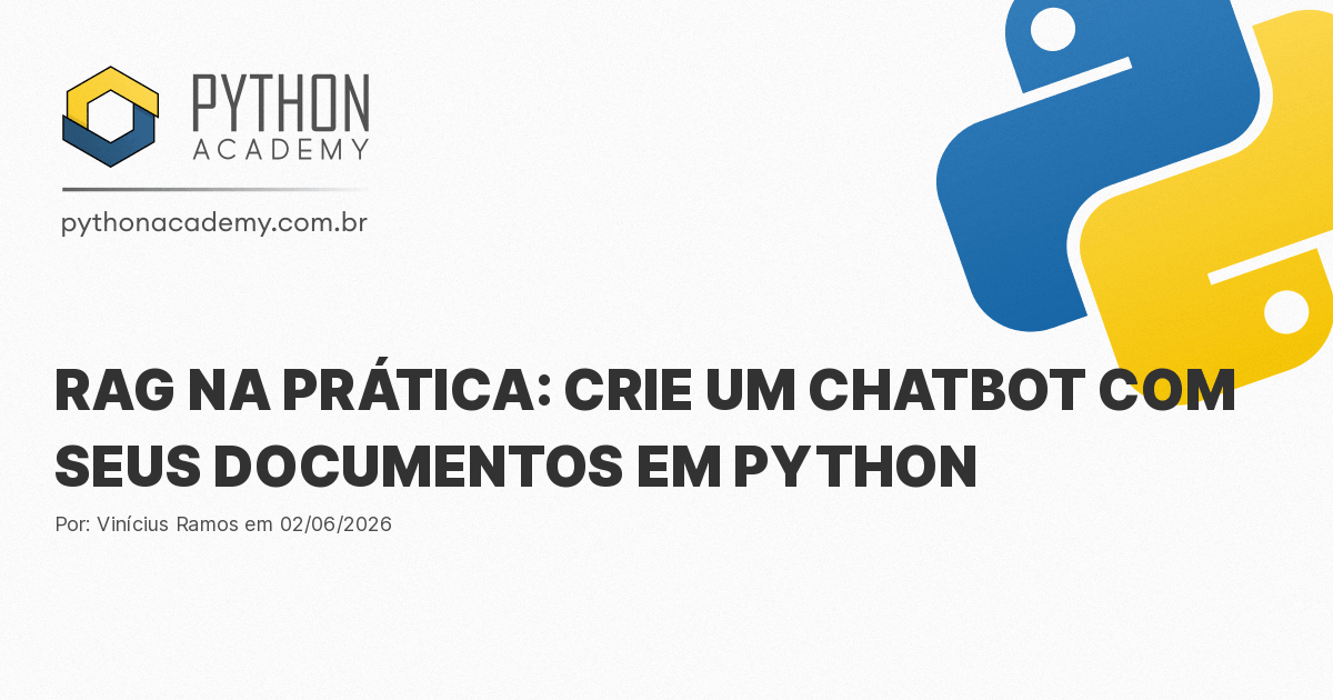 RAG na Prática: Crie um Chatbot com Seus Documentos em Python